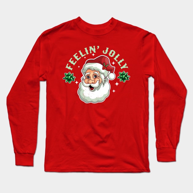 Feelin' Jolly Santa Claus Funny Ugly Christmas Retro Vintage Long Sleeve T-Shirt by OrangeMonkeyArt